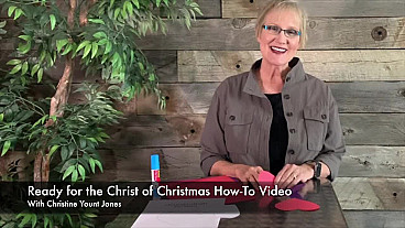 Ready for the Christ of Christmas How-To Video